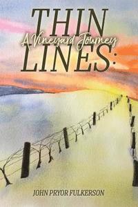 bokomslag Thin Lines: A Vineyard Journey