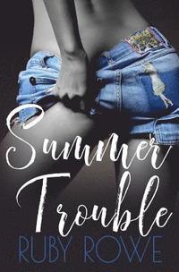 bokomslag Summer Trouble: A Ruby Romp Novella