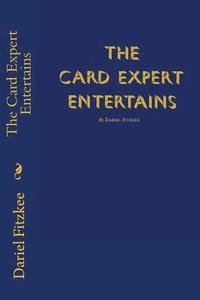 bokomslag The Card Expert Entertains