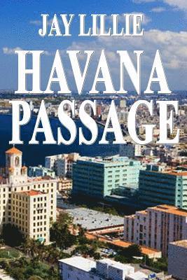 bokomslag HAVANA PASSAGE Book One of the Washington Trilogy