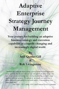bokomslag Adaptive Enterprise Strategy Journey Management: Your journey for building an adaptive business strategy and execution capability in a rapidly changin