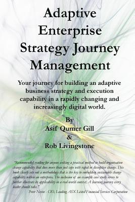 bokomslag Adaptive Enterprise Strategy Journey Management: Your journey for building an adaptive business strategy and execution capability in a rapidly changin