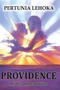 bokomslag Providence: Mystery of the Soul Ties