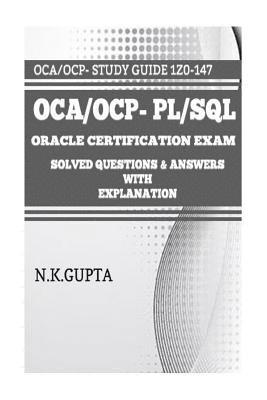 bokomslag OCA/OCP-Pl/Sql: Oracle Certification Exam for PL/SQL (1Z0-147) - Solved Questions and Answers with Explanation