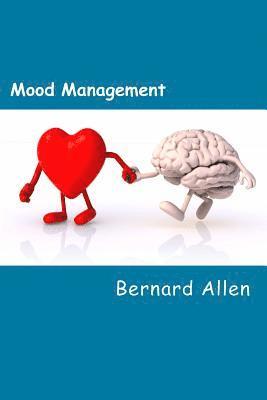 bokomslag Mood Management: Understanding the whole body, brain and mind