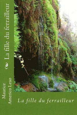 Maurice Americo Leao - La fille du ferrailleur, Häftad