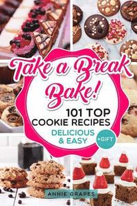 bokomslag 101 Top Cookie Recipes: Delicious & Easy + FREE GIFT (Cookie Cookbook, Best Cookie Recipes, Sugar Cookie Recipe, Chocolate Cookie Recipe, Holi