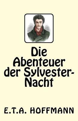 bokomslag Die Abenteuer der Sylvester-Nacht