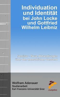 Individuation und Identität bei John Locke und Gottfried Wilhelm Leibniz: Seminar - Neue Abhandlungen über den menschlichen Verstand 1