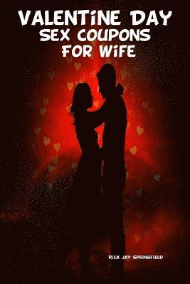 Ricky Jay Springfield - Valentine Day Sex Coupons For Wife, Häftad