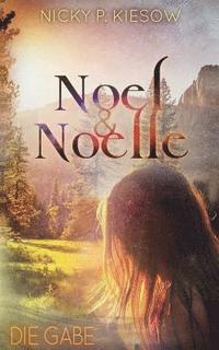 bokomslag Noel & Noelle 3: Die Gabe