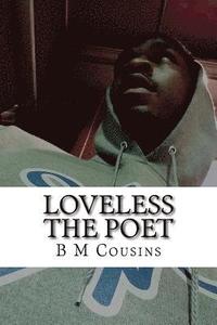 bokomslag Loveless The Poet: Part 1