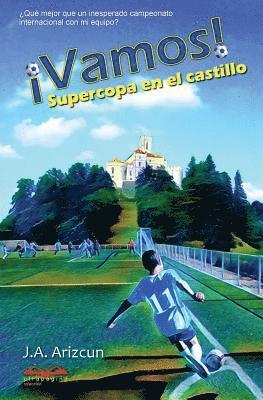 bokomslag Supercopa en el castillo. ¡VAMOS! 2