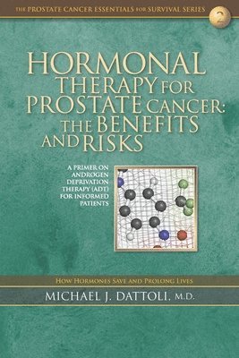 Hormonal Therapy for Prostate Cancer: The Benefits and Risks 1