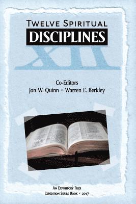 bokomslag Expository Files Twelve Spiritual Disciplines