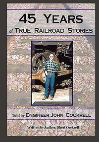 bokomslag 45 Years of True Railroad Stories
