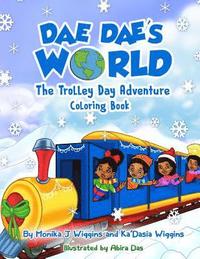 bokomslag Dae Dae's World: Trolley Day Adventure Coloring Book