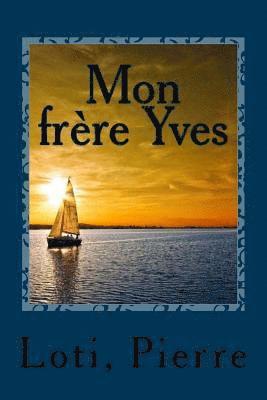 Loti Pierre, Sir Angels - Mon frère Yves, Häftad