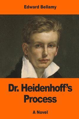Edward Bellamy - Dr. Heidenhoff's Process, Häftad
