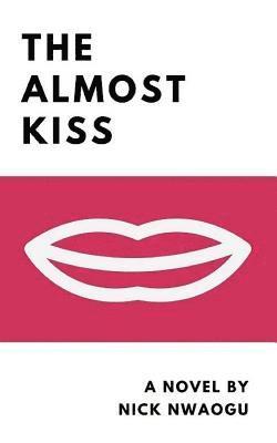 bokomslag The Almost Kiss: Large Print Edition