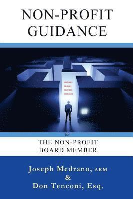 Non-Profit Guidance: for The Non-Profit Board Member 1