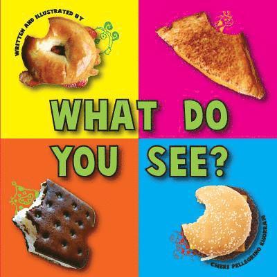 Cheri Pellegrino Khorram - What Do YOU See?, Häftad