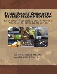 bokomslag StreetSmart Chemistry Revised Second Edition: Emergency Response Guide Featuring Weapons of Mass Destruction
