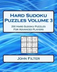 bokomslag Hard Sudoku Puzzles Volume 3: 200 Hard Sudoku Puzzles For Advanced Players