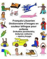 bokomslag Français-Lituanien Dictionnaire d'images en couleur bilingue pour enfants