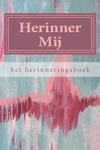 bokomslag Herinner Mij: het herinneringsboek