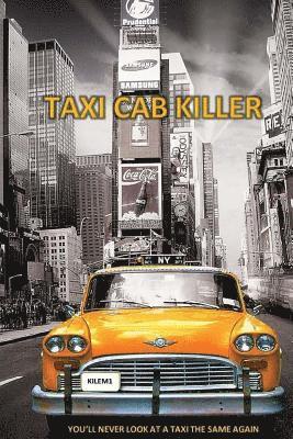 TCK Taxi Cab Killer: TCK: Taxi Cab Killer 1