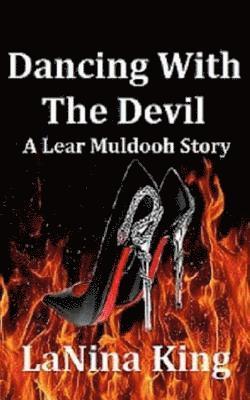 bokomslag Dancing With The Devil - A Lear Muldooh Story