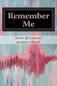 bokomslag Remember Me: your personal memorybook