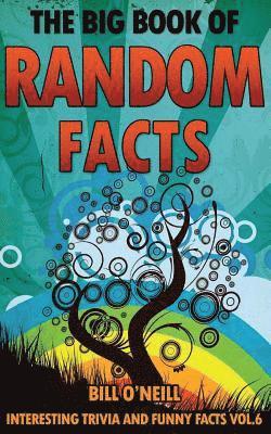 bokomslag The Big Book of Random Facts Volume 6: 1000 Interesting Facts And Trivia