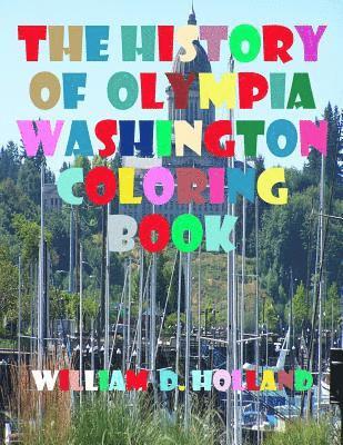 The History of Olympia Washington Coloring Book 1