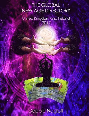 bokomslag THE GLOBAL NEW AGE DIRECTORY United kingdom and Ireland 2017