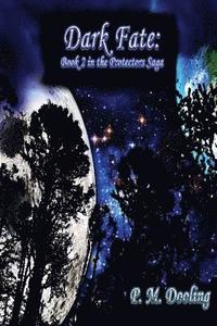 bokomslag Dark Fate: Book 2 in the Protectors Saga