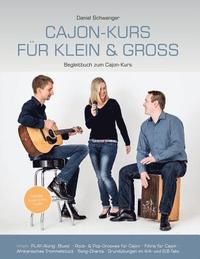 bokomslag Cajon-Kurs fuer klein & gross: Begleitbuch zum Cajon-Kurs von Daniel Schwenger