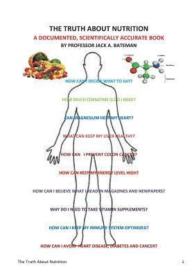 bokomslag The Truth About Nutrition: A documented, Scientifically Accurate Book