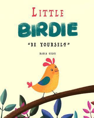 bokomslag Little Birdie: be yourself