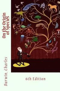 bokomslag On the Origin of Species: 6th Edition