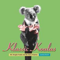 bokomslag Klassic Koalas: Mr. Douglas Koalas And The Stars Of Qantas (Trade Color Edition)