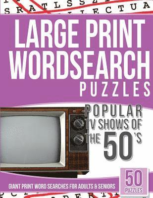 bokomslag Large Print Wordsearches Puzzles Popular TV Shows of the 50s: Giant Print Word Searches for Adults & Seniors