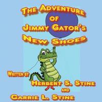 bokomslag The adventure of Jimmy Gator's new shoes
