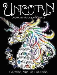 bokomslag Unicorn Coloring Books for Girls: featuring various Unicorn designs filled with stress relieving patterns. (Horses Coloring Books for Girls)
