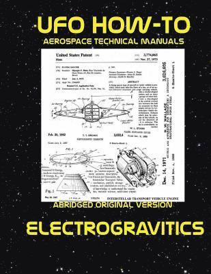 Electrogravitics: Scans of Government Archived Data on Advanced Tech 1