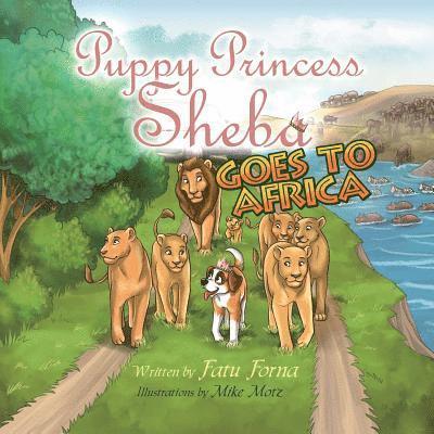 Puppy Princess Sheba Goes to Africa 1