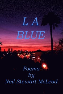 Neil Stewart McLeod - L A Blue, Häftad