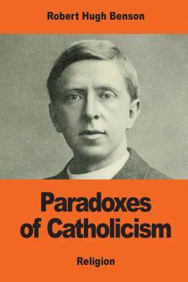 bokomslag Paradoxes of Catholicism