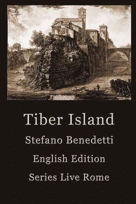 Stefano Benedetti - Tiber Island, Häftad
